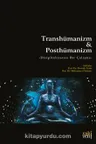 Transhümanizm - Posthümanizm