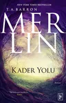 Merlin 4 - Kader Yolu