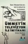 Ümmet'in Televizyon İle İmtihanı