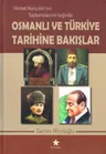 Hikmet Kıvılcımlı’nın Saptamalarının Işığında Osmanlı ve Türkiye Tarihine Bakışlar