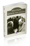 Mustafa Kemal'den Anılar