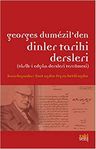 Georges Dumezil'den Dinler Tarihi Dersleri
