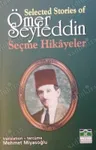 Selected Stories of Omer Seyfettin - Seçme Hikayeler