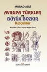 Avrupa Türkler ve Büyük Bozkır - Kıpçaklar