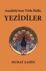 Anadolu'nun Yitik Halkı Yezidiler