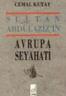 Sultan Abdülaziz'in Avrupa Seyahati