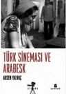 Türk Sineması ve Arabesk