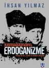 Kemalizmden Erdoğanizme