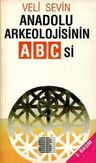 Anadolu Arkeolojisinin ABC'si