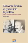 Türkiye'de İletişim Sosyolojisinin Kaynakları
