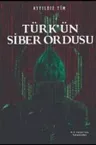 Türk'ün Siber Ordusu