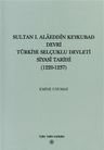 Sultan 1. Alaeddin Keykubad Devri Türkiye Selçuklu Devleti Siyasi Tarihi 1220 1237 Türk Tarih Kurumu Yayınları