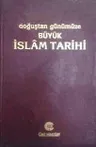 Büyük İslam Tarihi - Cilt 1