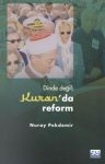 Dinde Değil Kuran'da Reform