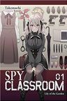 Spy Classroom, Vol. 1 (light novel): Lily of the Garden