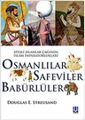 Osmanlılar Safeviler Babürlüler