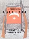 A Prelude to Gallipoli: The Battle of Broken Hill 1915