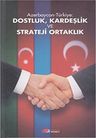 Azerbaycan-Türkiye: Dostluk, Kardeşlik ve Strateji Ortaklık