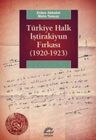 Türkiye Halk İştirakiyun Fırkası (1920-1923)