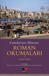 Cumhuriyet Dönemi - Roman Okumaları 1923 - 1950