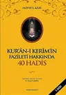 Kur’an-ı Kerim’in Fazileti Hakkında 40 Hadis