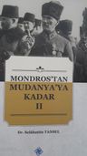 Mondros'tan Mudanya'ya Kadar II