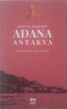 Adana Antakya (Âkif'in Şehirleri)