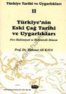 Türkiye'nin Eski Çağ Tarihi ve Uygarlıkları II