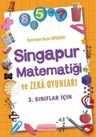 3.Sınıflar İçin Singapur Matematiği Ve Zeka Oyunları