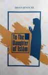 To The Daughter Of Islâm