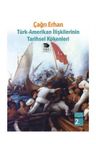 Türk-Amerikan İlişkilerinin Tarihsel Kökenleri