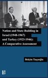 Nation and State Building in Israel (1948-1967) and Turkey (1923-1946): A Comparative Assessment