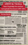 AİHM'de Türkiye: İfade Özgürlüğü Davalarının Antropolojik İncelemesi (1987-2011)