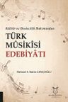 Kültür ve Bestecilik Bakımından Türk Musikisi Edebiyatı