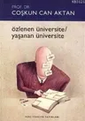 Özlenen Üniversite / Yaşanan Üniversite