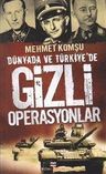 Dünyada ve Türkiye'de Gizli Operasyonlar