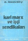 Karl Marx ve İşçi Sendikaları