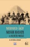 Mehmed Akif: Mısır Hayatı ve Kuran Meali