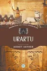 Medeniyete Yön Veren Uygarlıklar - Urartu