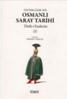 Osmanlı Saray Tarihi - Târih-i Enderûn 2