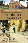 İstanbul'un Tarihi Yarımadası: Yedikule Samatya