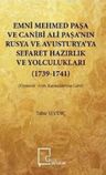 Emni Mehmed Paşa ve Canibi Ali Paşa’nın Rusya ve Avusturya’ya Sefaret Hazırlık ve Yolculukları (1739 - 1741)