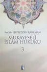 Mukayeseli İslam Hukuku Cilt 3