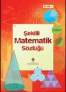 Şekilli Matematik Sözlüğü