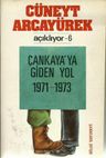 Çankaya'ya Giden Yol: 1971-1973