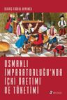 Osmanlı İmparatorluğu’nda İçki Üretimi ve Tüketimi