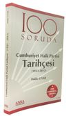 100 Soruda Cumhuriyet Halk Partisi Tarihçesi (1923-2012)