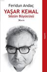 Yaşar Kemal: Sözün Büyücüsü