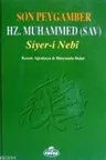 Son Peygamber Hz. Muhammed Siyer-i Nebi
