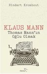 Klaus Mann: Thomas Mann’ın Oğlu Olmak